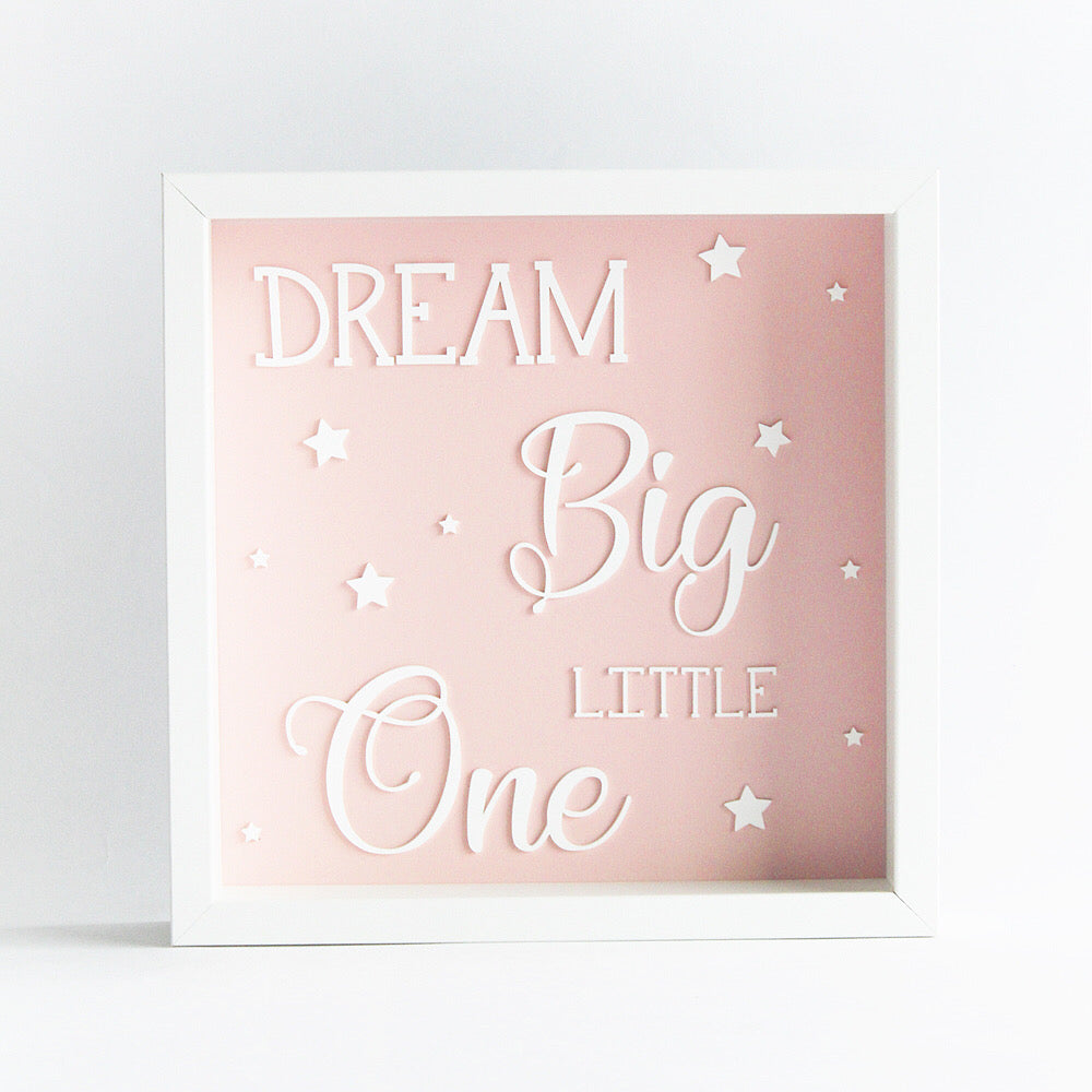 Dream Big Little One Frame - Pink